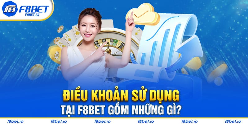 Thông Tin Về Những Điều Khoản Và Điều Kiện Áp Dụng Tại F8BET - PLAYVANTA96.WORK