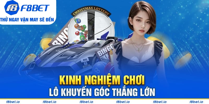 Tìm Hiểu Về Lô Khuyết Góc Và Cách Chơi Cho Người Mới - PLAYVANTA96.WORK