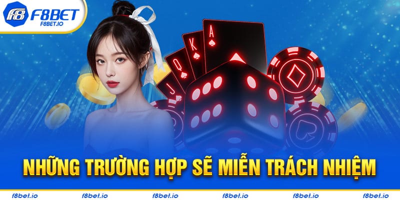 Miễn Trách Nhiệm F8BET- Những Điều Mà Cược Thủ Cần Biết - PLAYVANTA96.WORK