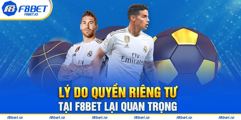 Quyền Riêng Tư Tại F8BET- Thông Tin Người Chơi Cần Biết  - PLAYVANTA96.WORK