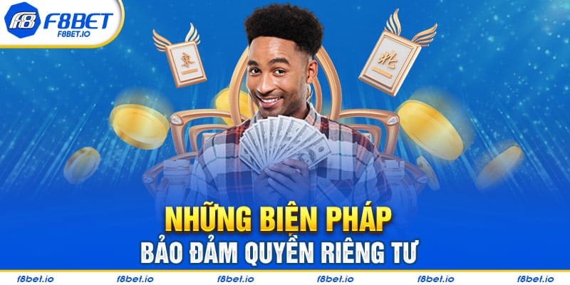 Quyền Riêng Tư Tại F8BET- Thông Tin Người Chơi Cần Biết  - PLAYVANTA96.WORK
