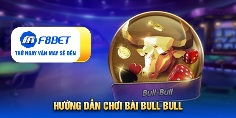Kiến thức về bài bull bull chắc chắn tân thủ chưa biết - PLAYVANTA96.WORK