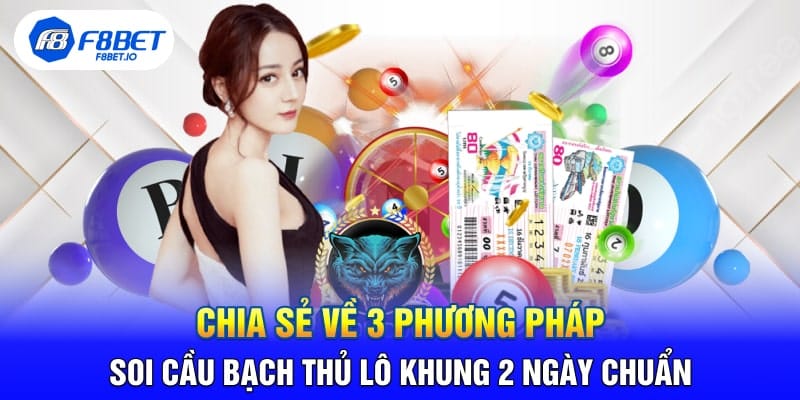 Chi Tiết Cách Bắt Bạch Thủ Lô Khung 3 Ngày Cho Mọi Lô Thủ - PLAYVANTA96.WORK