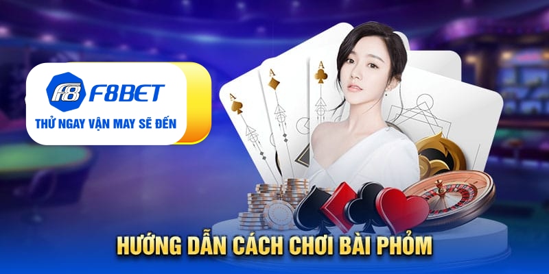 Bài Phỏm Là Gì? Cách Chơi Và Kinh Nghiệm Chiến Thắng - PLAYVANTA96.WORK